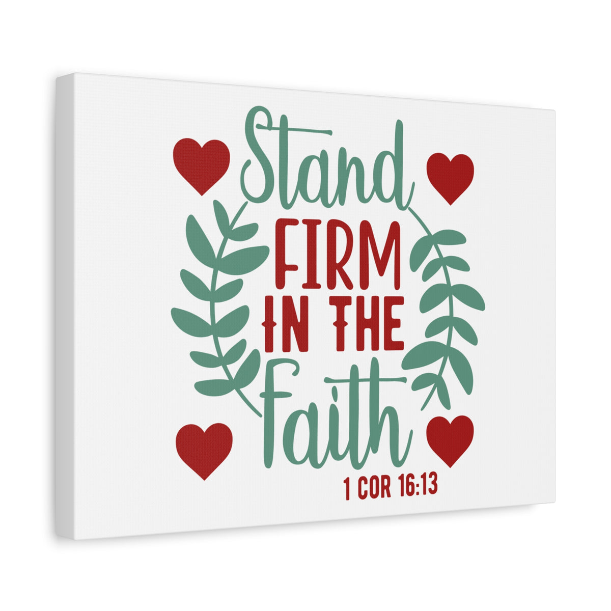 Scripture Canvas In The Faith 1 Corinthians 16:13 Christian Wall Art Print Ready to Hang
