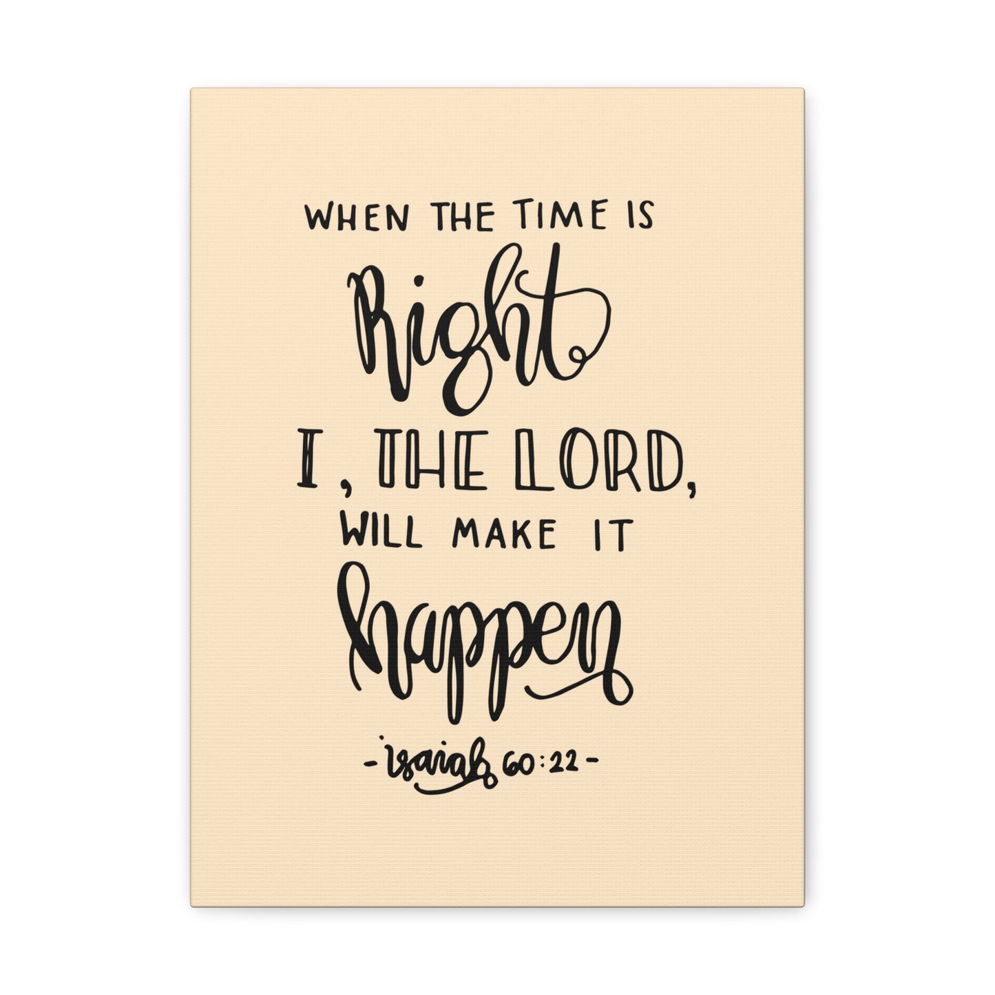 When The Time Is Right Isaiah 60:22 Christian Wall Art Bible Verse Print Ready To Hang