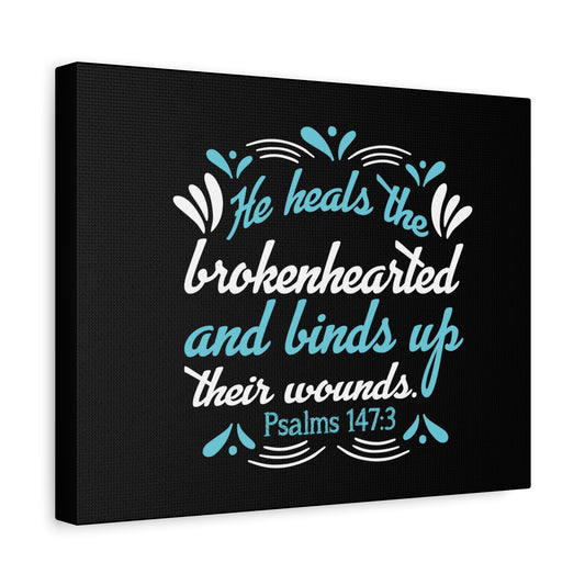 Scripture Canvas He Heals Psalms 147:3 Christian Wall Art Bible Verse Print Ready to Hang