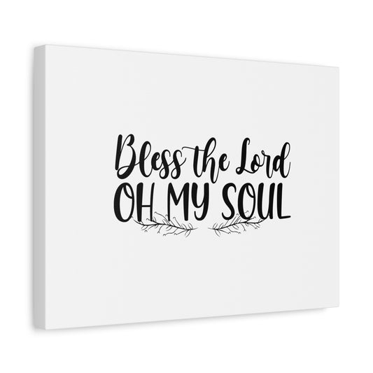 Scripture Canvas Bless The Lord Oh My Soul Psalm 103:1 Christian Wall Art Bible Verse Print Ready to Hang