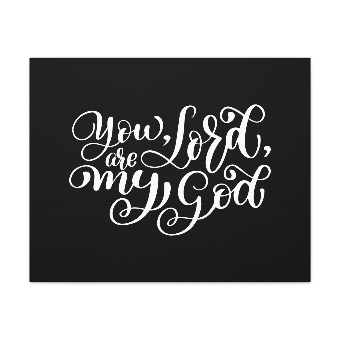 You Are My Lord, My God Psalm 63:1 Christian Wall Art Bible Verse Print Ready to Hang