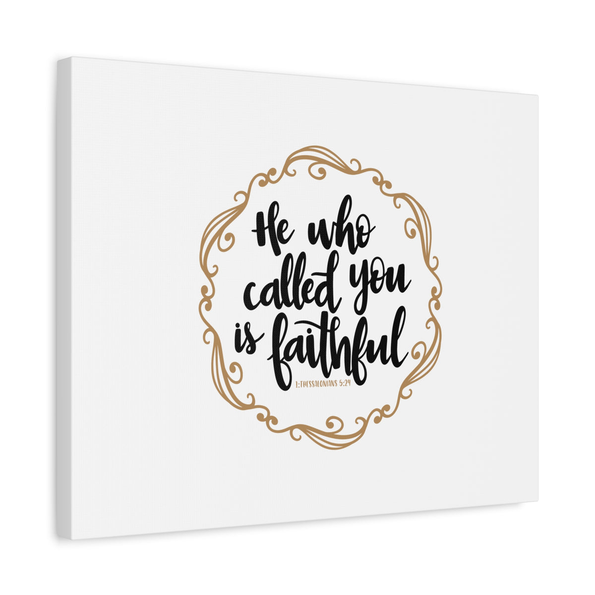 Scripture Canvas Faithful 1 Thessalonians 5:24 Christian Wall Art Bible Verse Print Ready to Hang