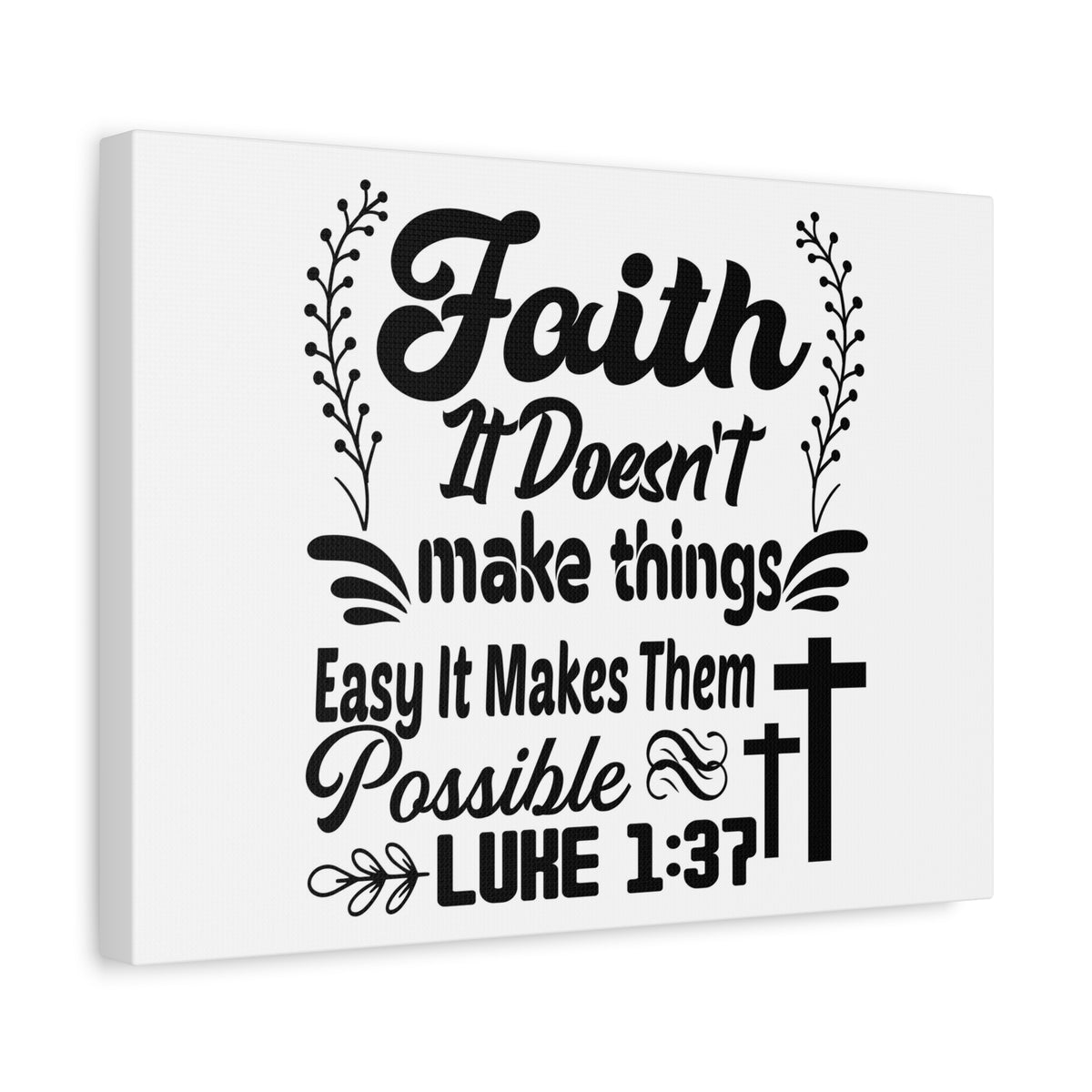 Scripture Canvas Faith Makes Them Possible Luke 1:37 Christian Wall Art Bible Verse Print Ready to Hang