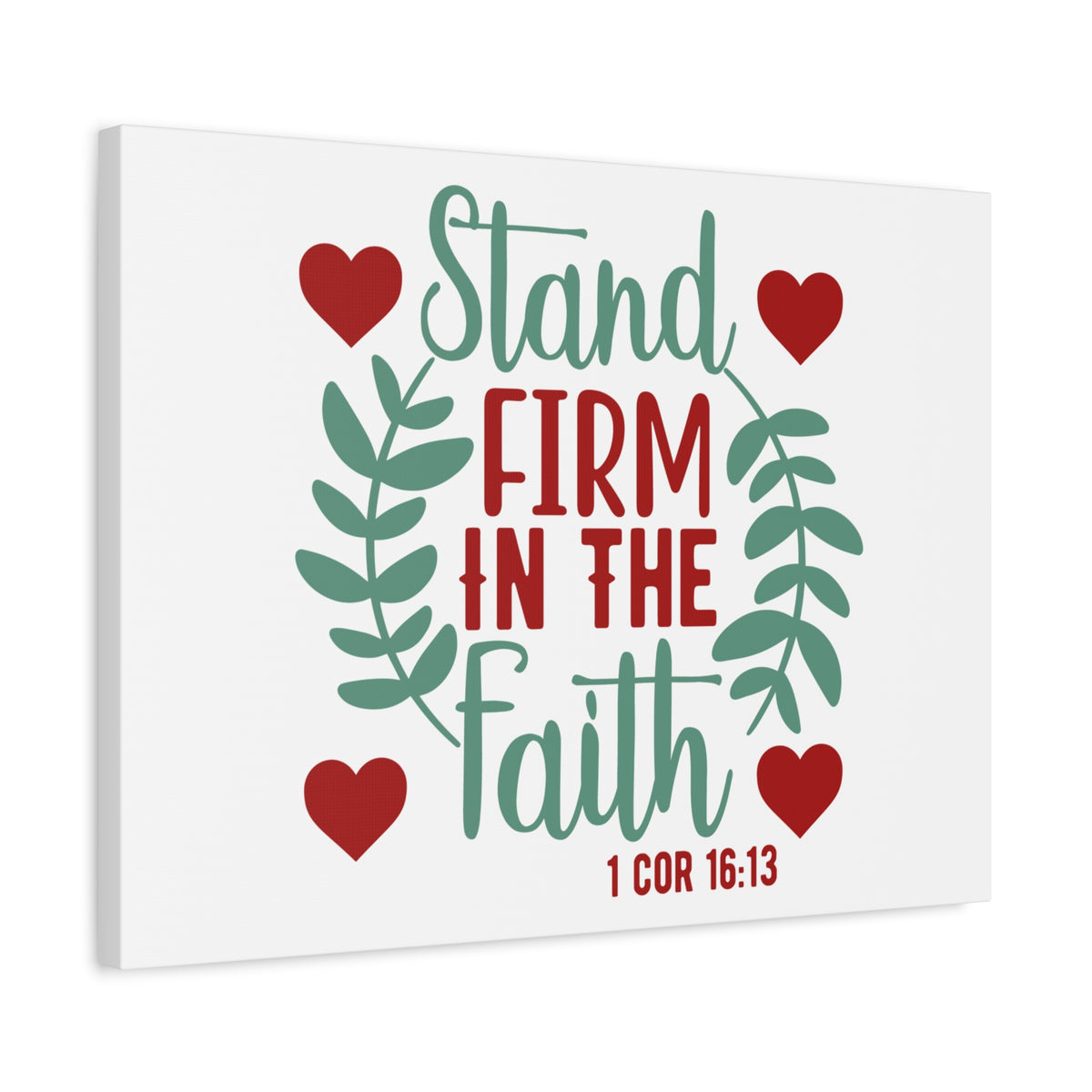Scripture Canvas In The Faith 1 Corinthians 16:13 Christian Wall Art Print Ready to Hang