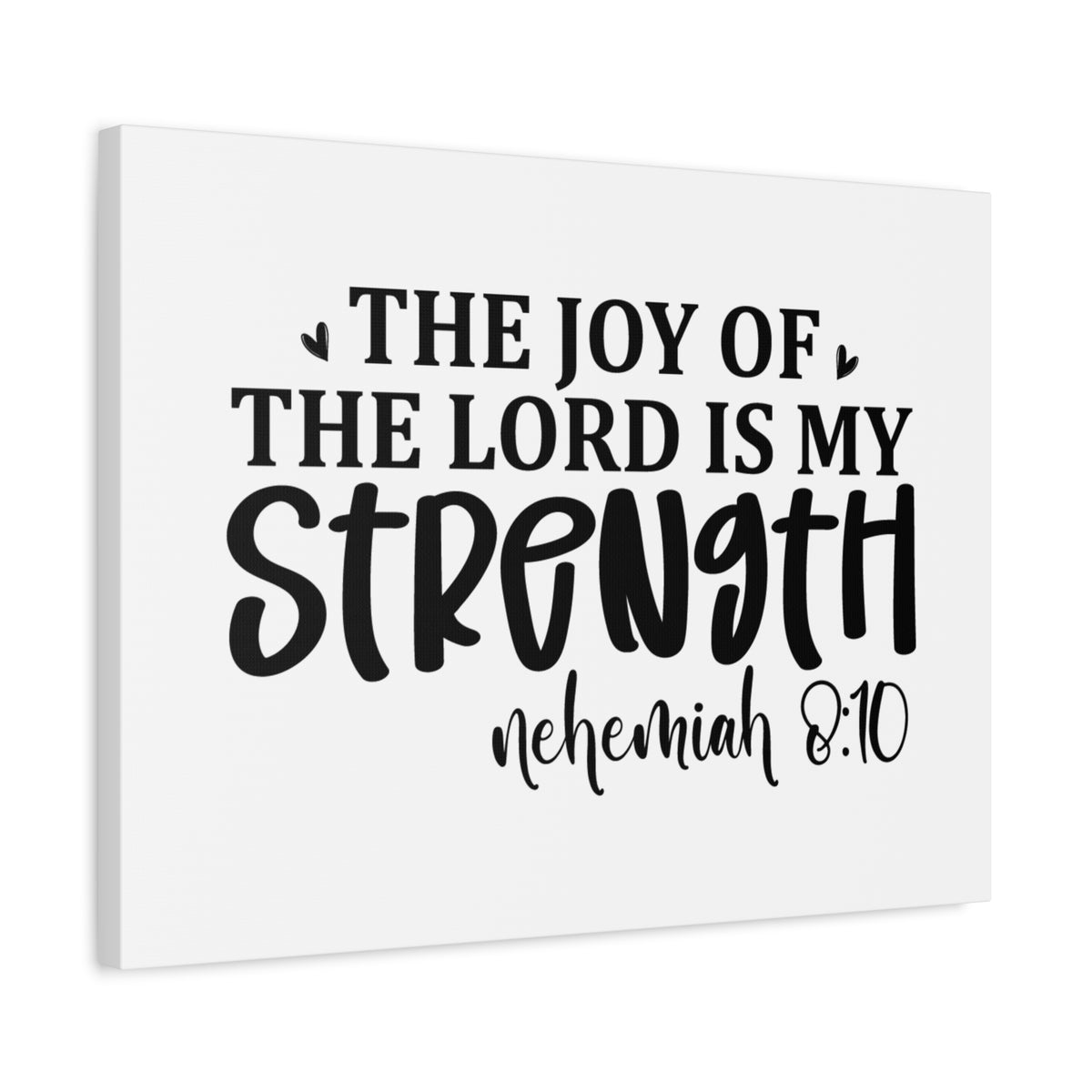 Scripture Canvas The Joy Of The Lord Jeremiah 2:10 Christian Wall Art Bible Verse Print Ready to Hang