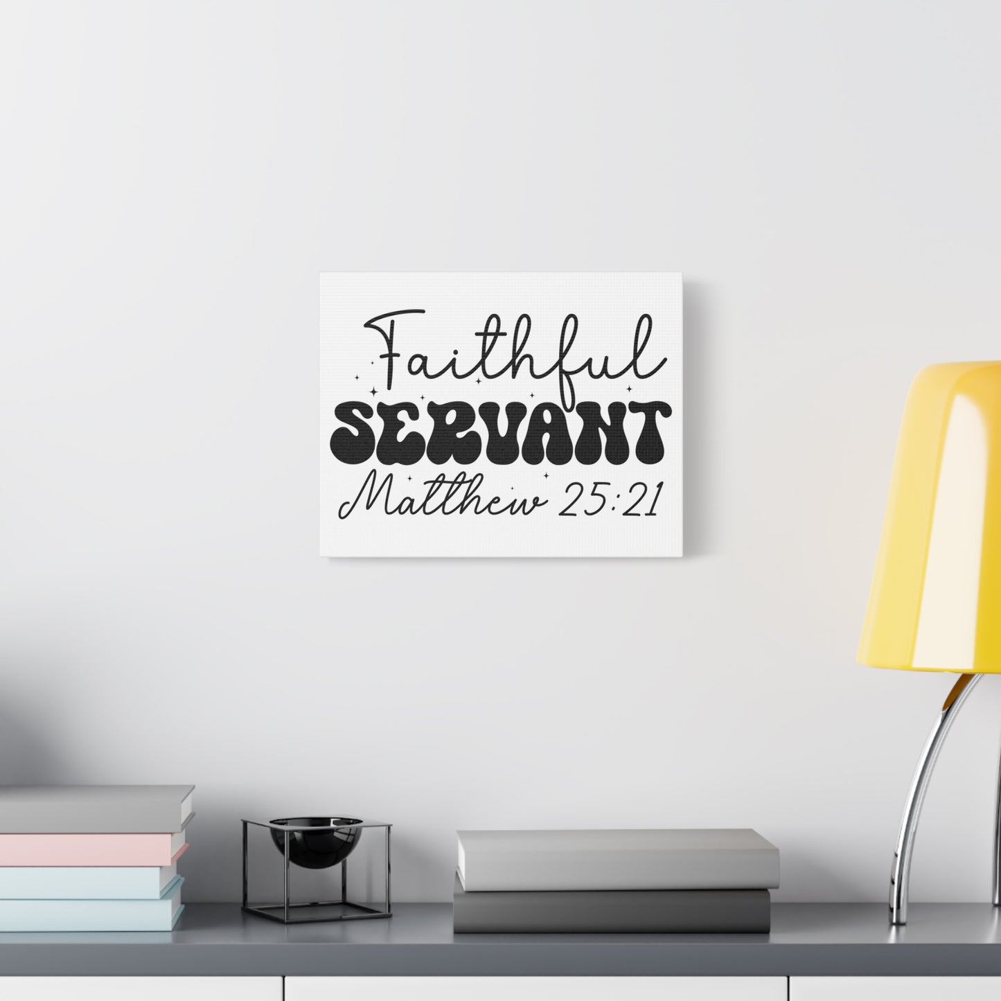 Scripture Walls Matthew 25:21 My Faithful Servant Bible Verse Canvas Christian Wall Art Ready to Hang Unframed