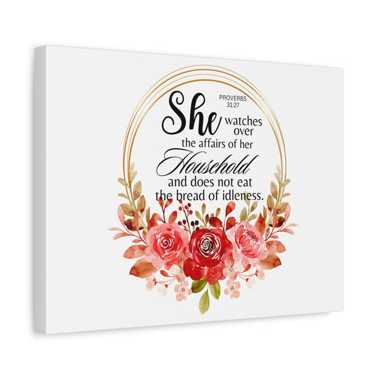 Scripture Walls Proverbs 31:27 She Watches Over Her Household Bible Verse Canvas Christian Wall Art Ready to Hang Unframed
