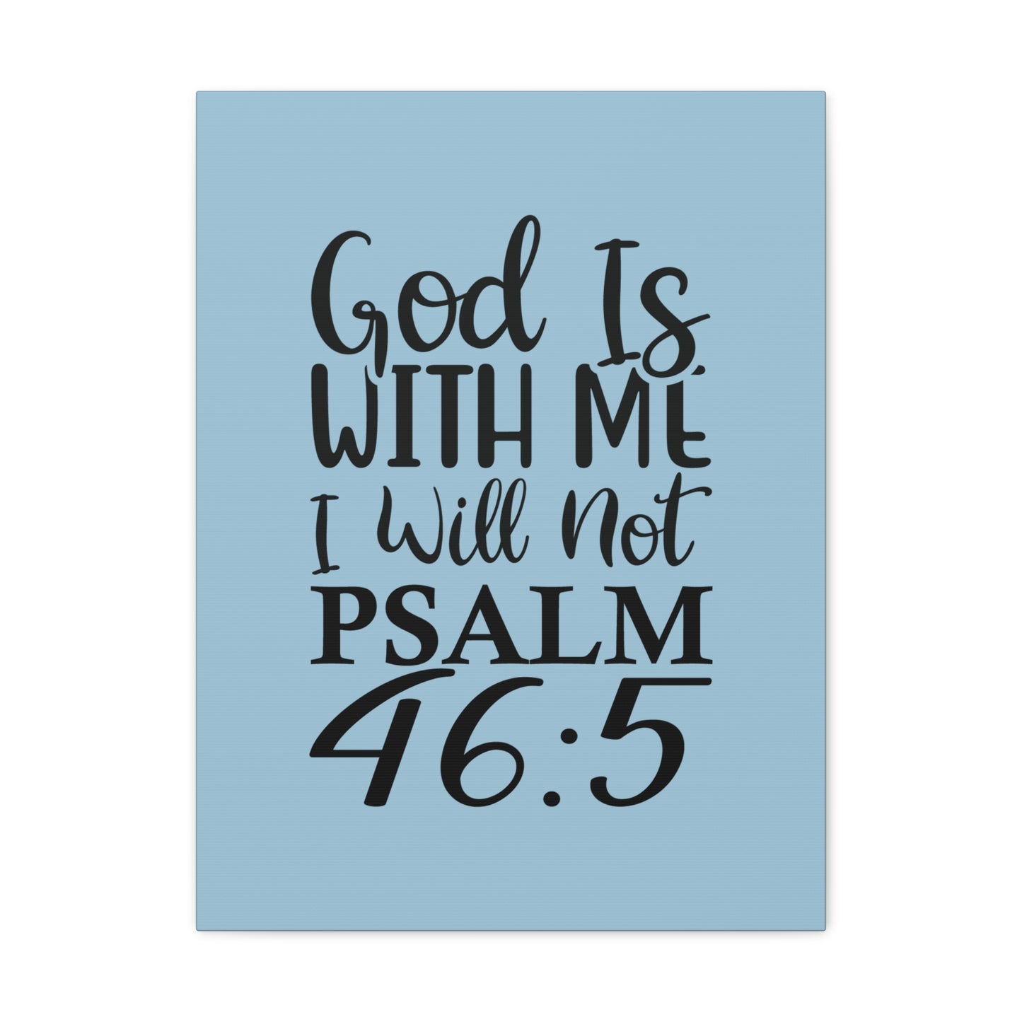 With Me Psalm 46:5 Light Blue Bible Verse Canvas Christian Wall Art Ready to Hang
