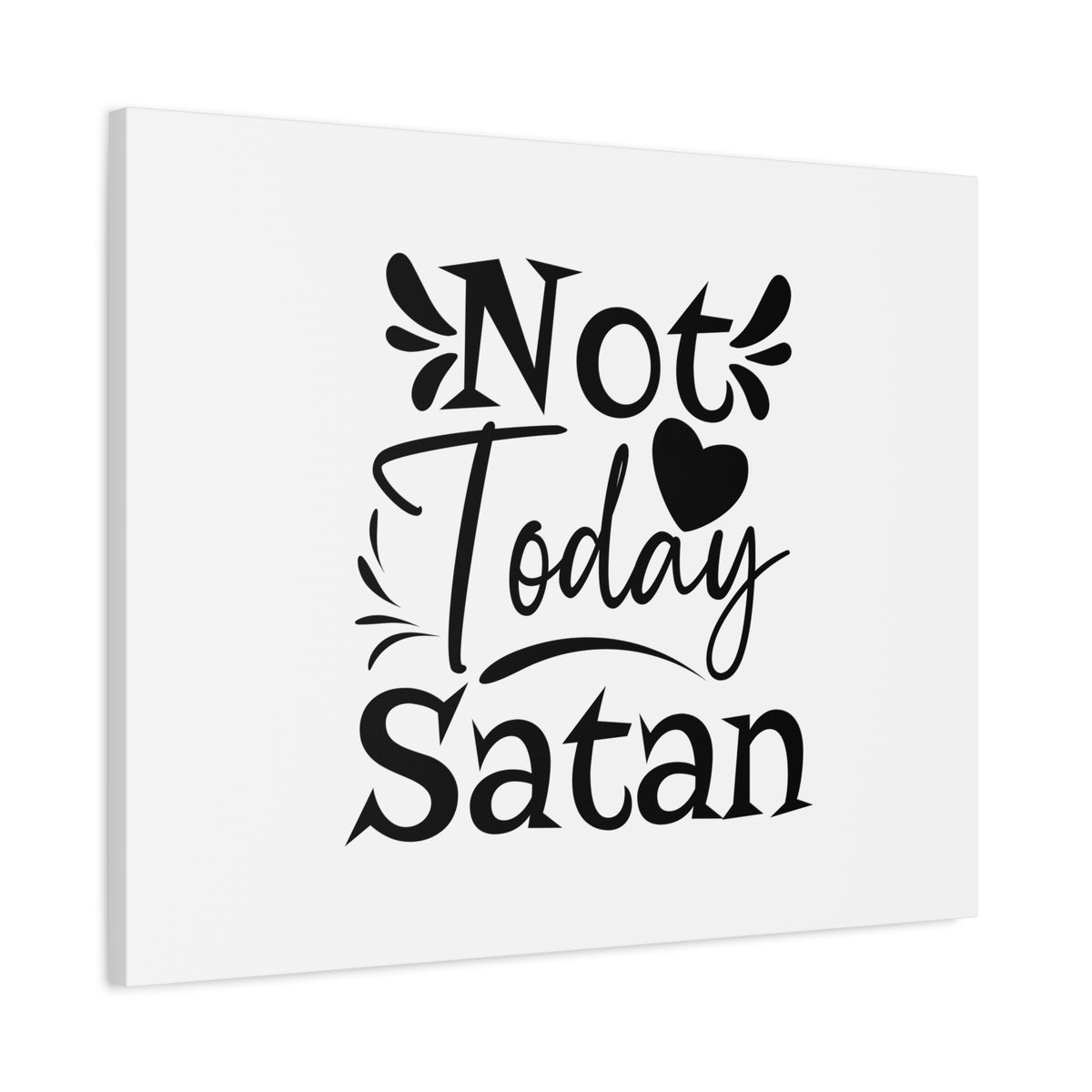 Scripture Canvas Not Today Satan James 4:7 Heart Christian Wall Art Bible Verse Print Ready to Hang