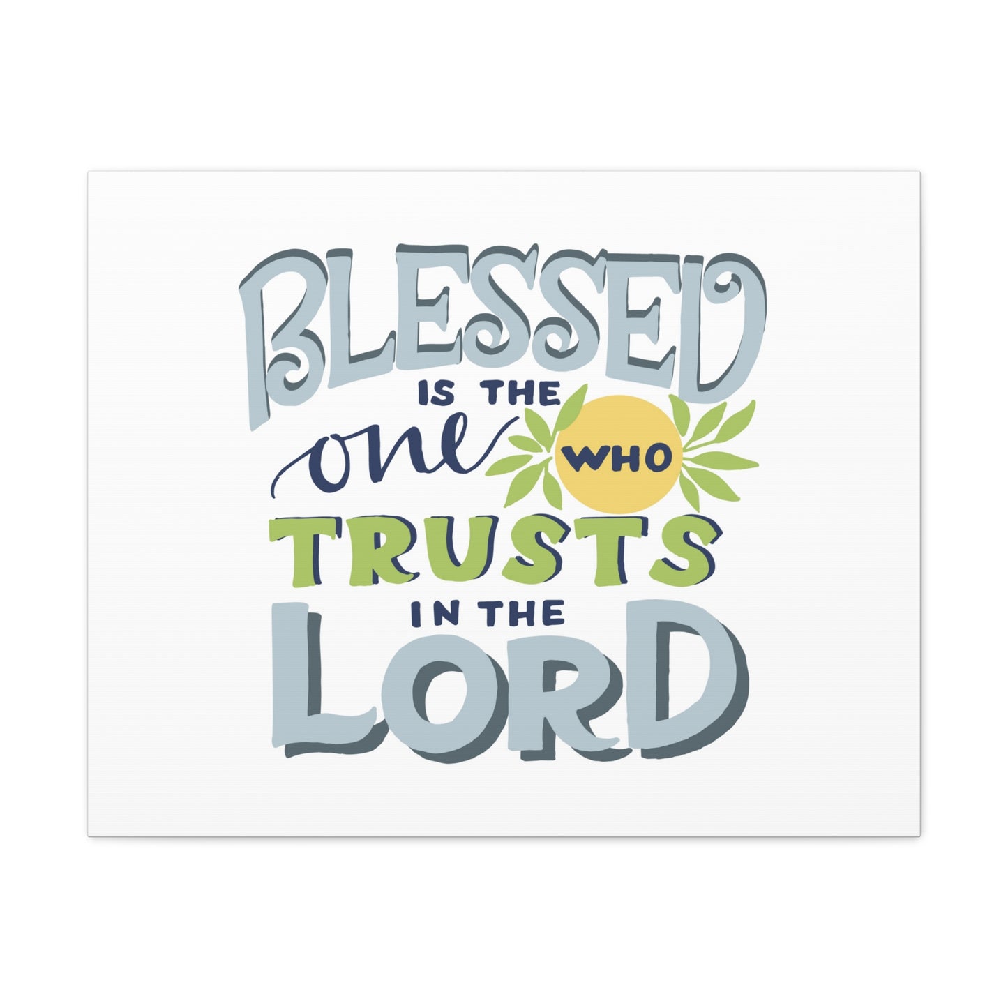 Trust In The Lord Psalm 40:4 Pale Blue Christian Wall Art Bible Verse Print Ready to Hang
