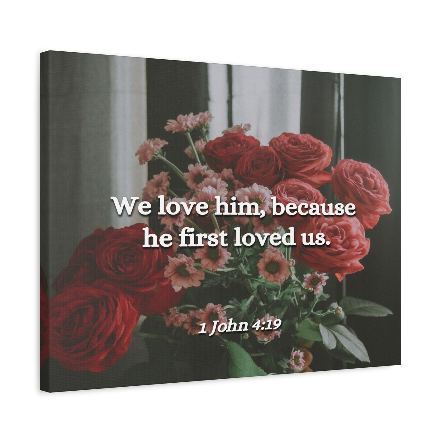 Scripture Canvas Because He First Loved Us 1 John 4:19 Christian Wall Art Bible Verse Print Ready to Hang
