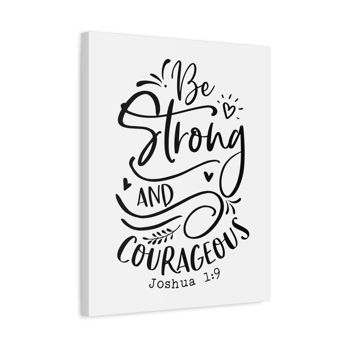 Scripture Canvas Be Strong And Courageous Joshua 1:9 Christian Wall Art Bible Verse Print Ready to Hang