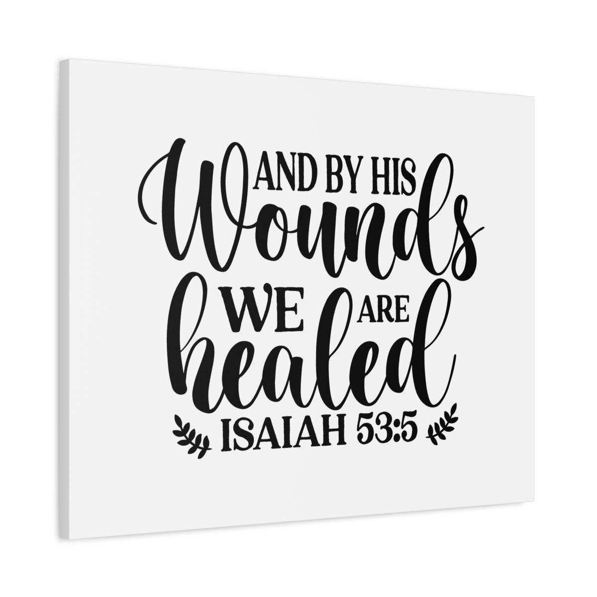 Scripture Canvas We Are Healed Isaiah 59:5 Christian Wall Art Bible Verse Print Ready to Hang