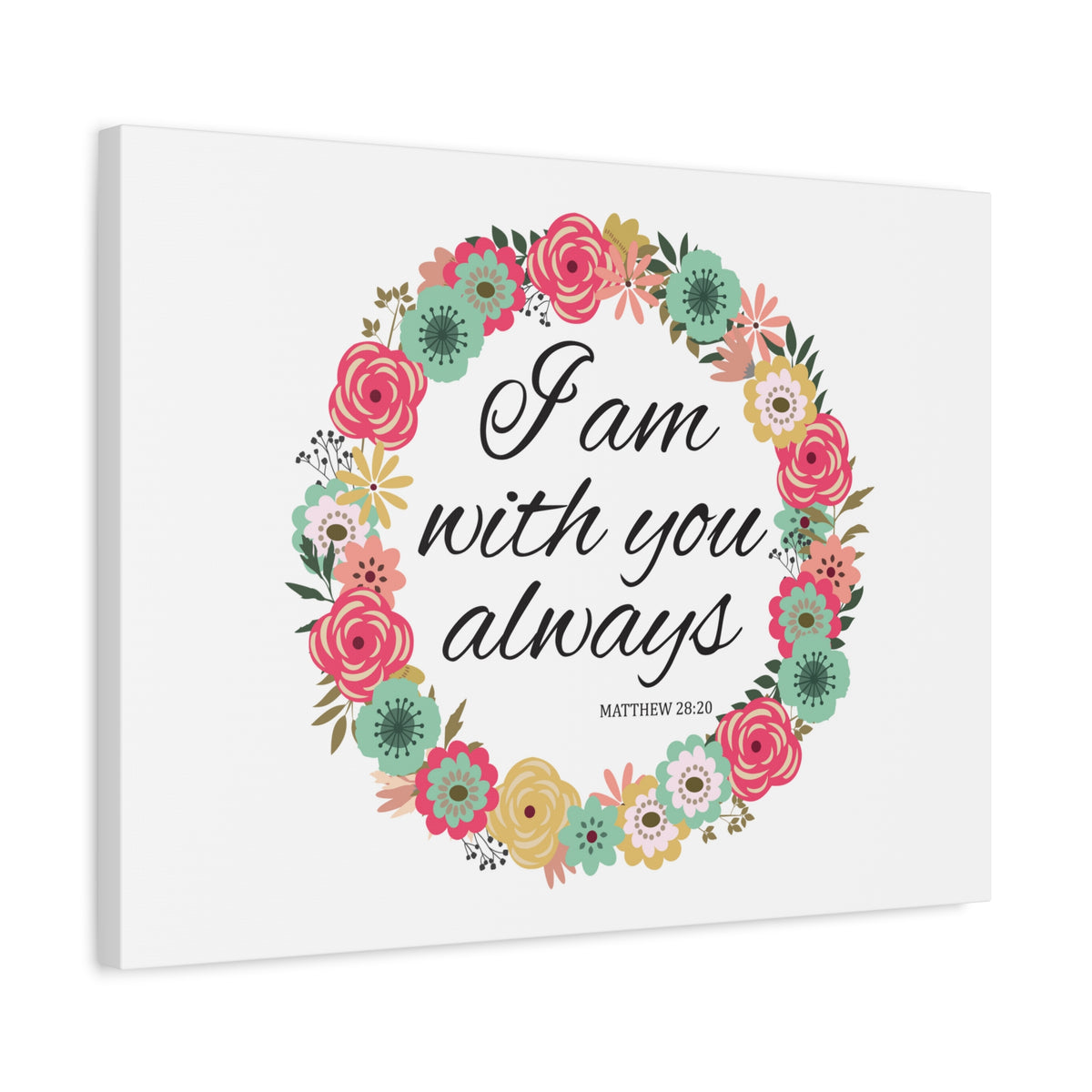 Scripture Canvas With You Always Pink Flower Matthew 28:20 Christian Wall Art Bible Verse Print Ready to Hang
