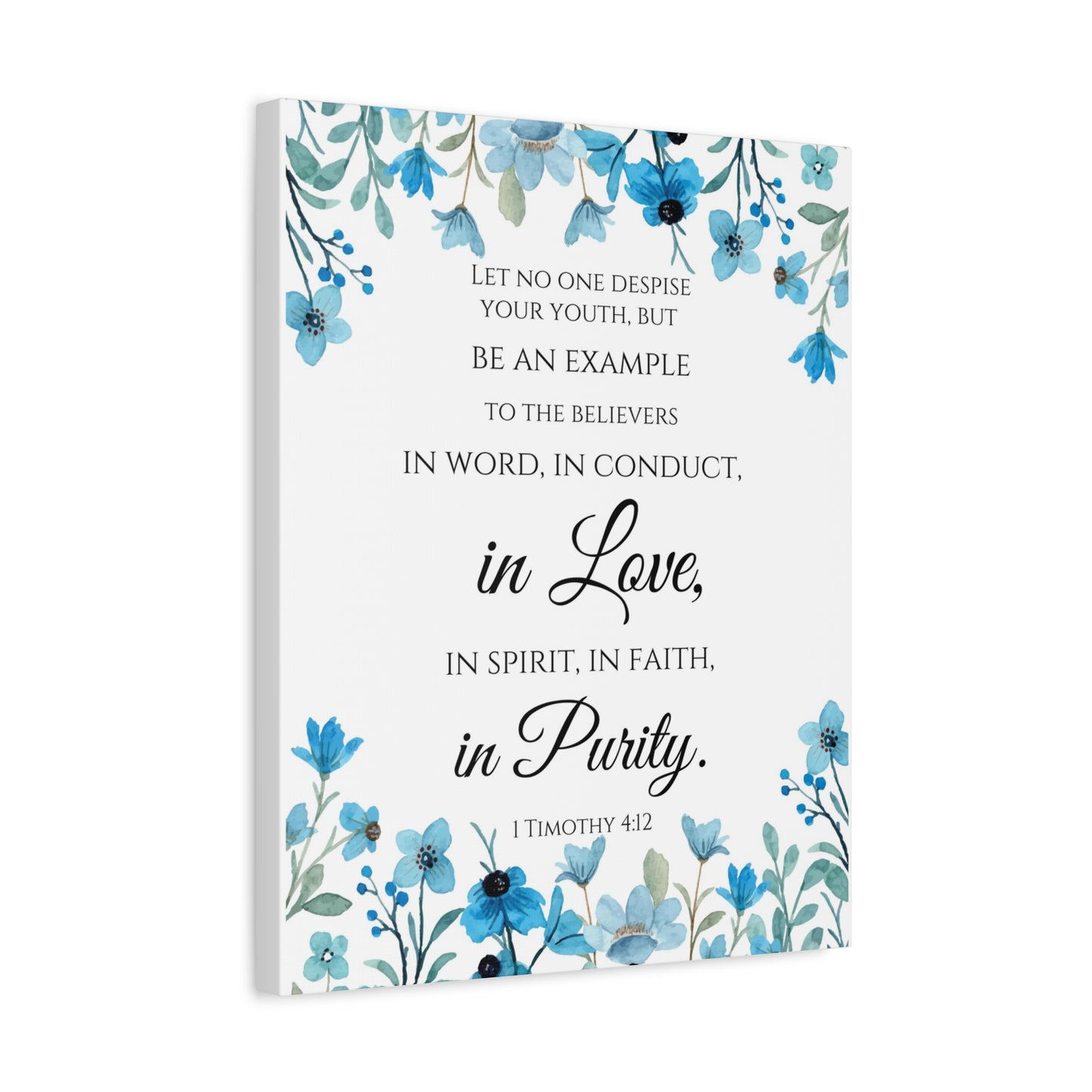 Scripture Walls 1 Timothy 4:12 Be An Example Flowers Bible Verse Canvas Christian Wall Art Ready to Hang Unframed