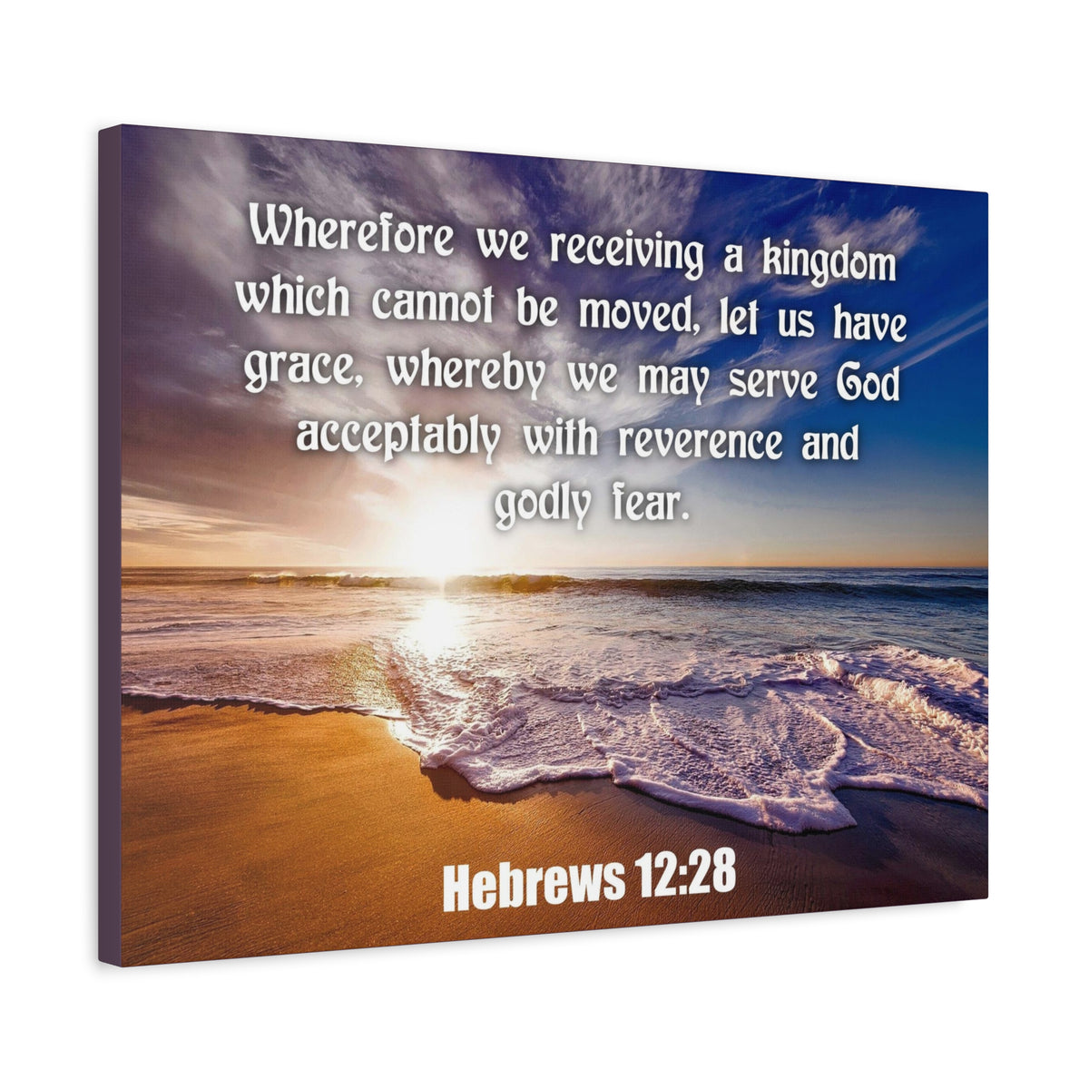 Scripture Canvas Kingdom Sea Hebrews 12:28 KJV Christian Wall Art Bible Verse Print Ready to Hang