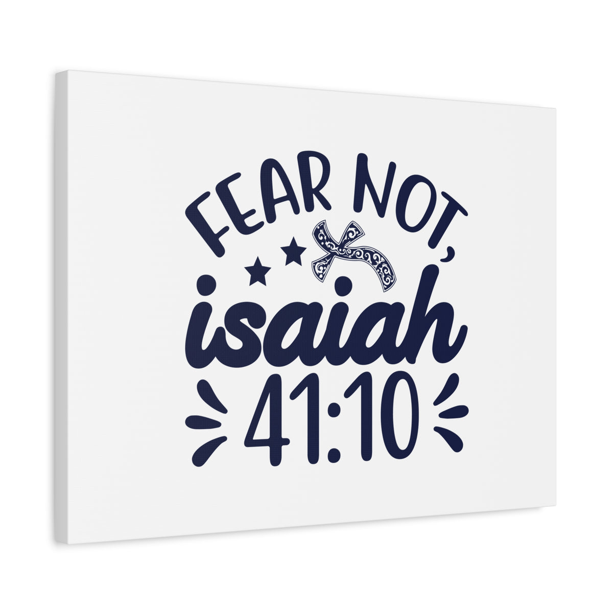 Scripture Canvas Fear Not Isaiah 41:10 Star And Cross Christian Wall Art Bible Verse Print Ready to Hang