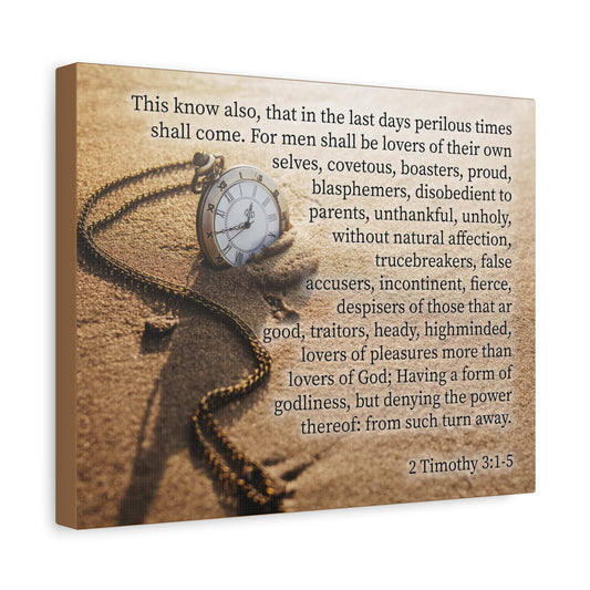 Scripture Canvas Perilous Times 2 Timothy 3:1-5 Christian Wall Art Bible Verse Print Ready to Hang