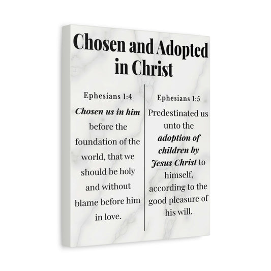 Scripture Walls Chosen and Adopted in Christ Ephesians 1:4-5 Bible Verse Canvas Christian Wall Art Ready to Hang Unframed