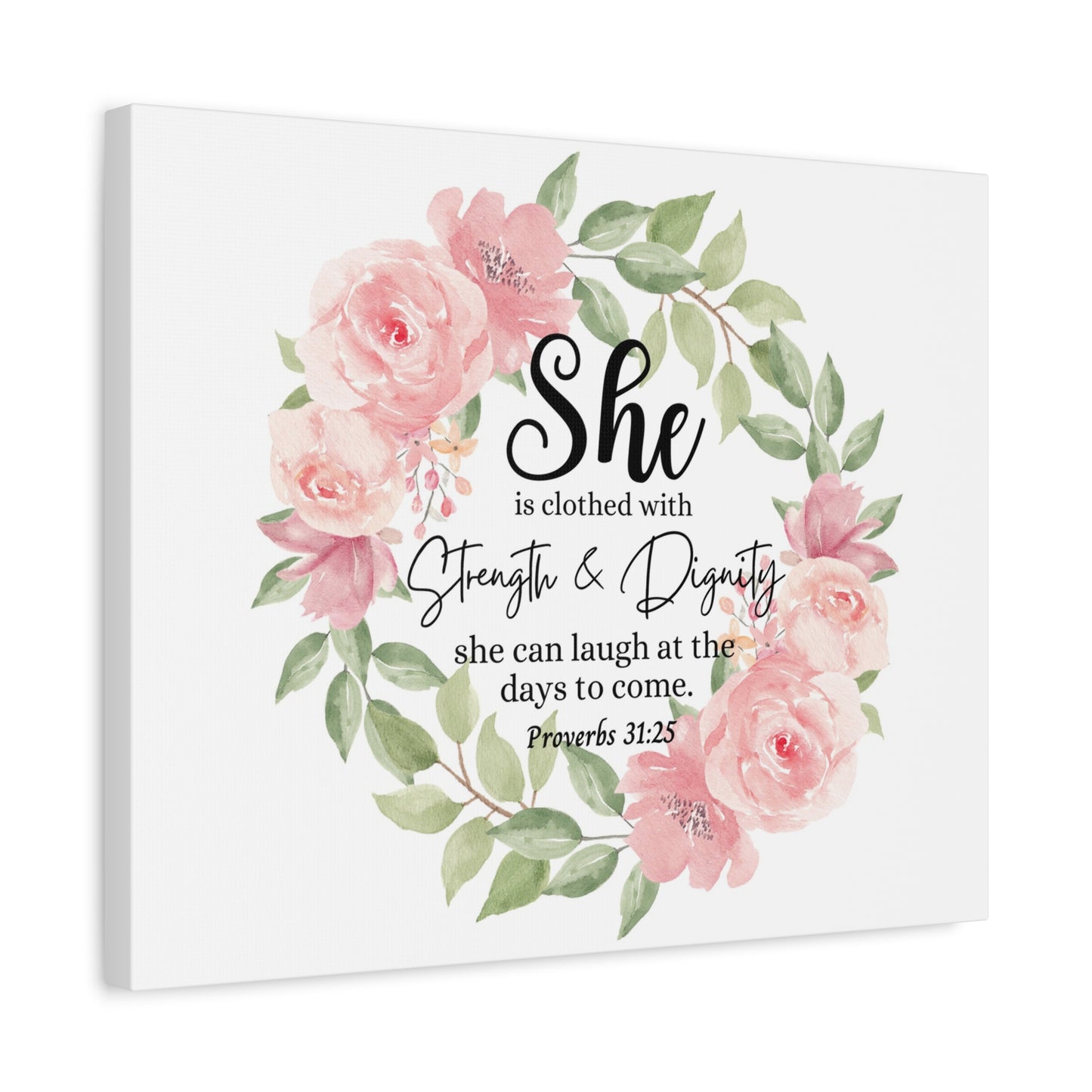 Scripture Walls Proverbs 31:25 She Has Strength and Dignity Bible Verse Canvas Christian Wall Art Ready to Hang Unframed