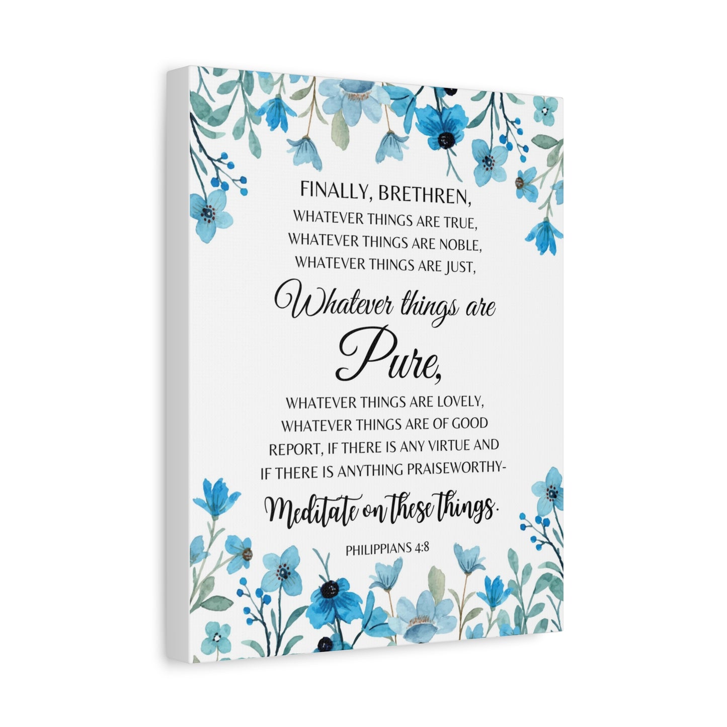 Scripture Walls Philippians 4:8 Meditate on Pure Things Bible Verse Canvas Christian Wall Art Ready to Hang Unframed