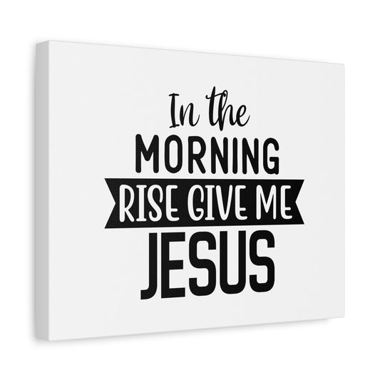 Scripture Canvas In The Morning Rise Psalm 143:8 Christian Wall Art Bible Verse Print Ready to Hang