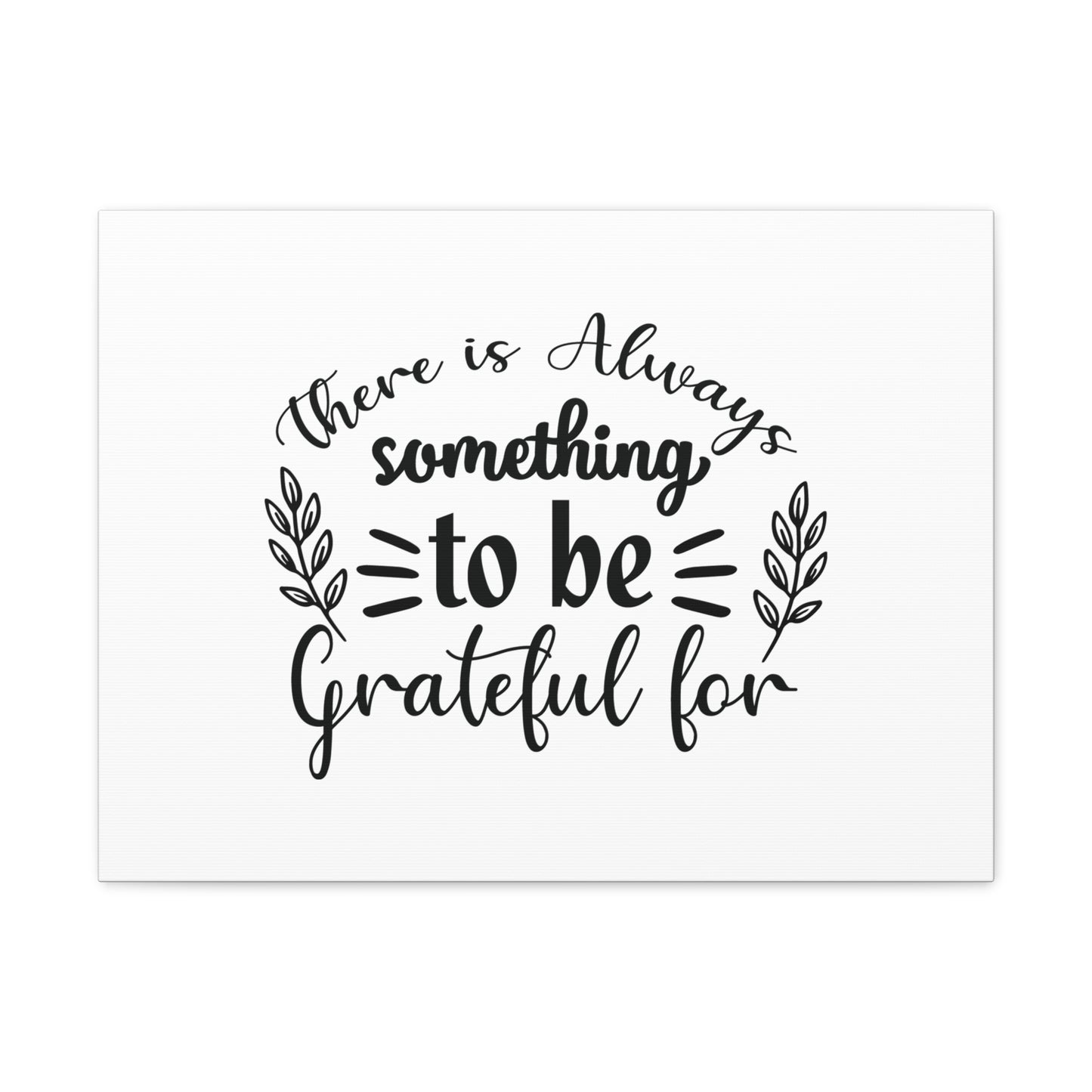 There Is Always Something To Be Grateful For Colossians 3:17 Christian Wall Art Bible Verse Print Ready to Hang