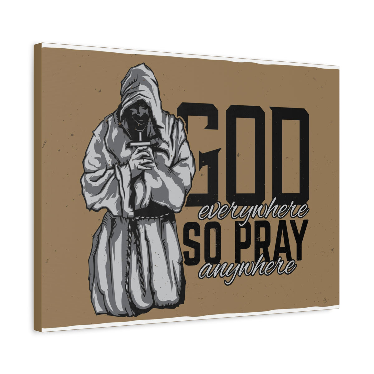 Scripture Canvas God Is Everywhere So Pray Anywhere Jeremiah 23:23-33 Christian Wall Art Print Ready to Hang