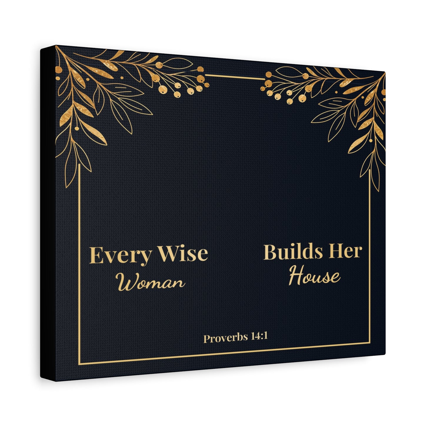 Scripture Walls Proverbs 14:1 Inspirational Wall Art Canvas Bible Verse Canvas Christian Wall Art Ready to Hang Unframed