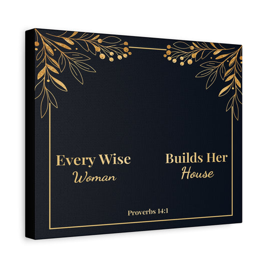 Scripture Walls Proverbs 14:1 Inspirational Wall Art Canvas Bible Verse Canvas Christian Wall Art Ready to Hang Unframed