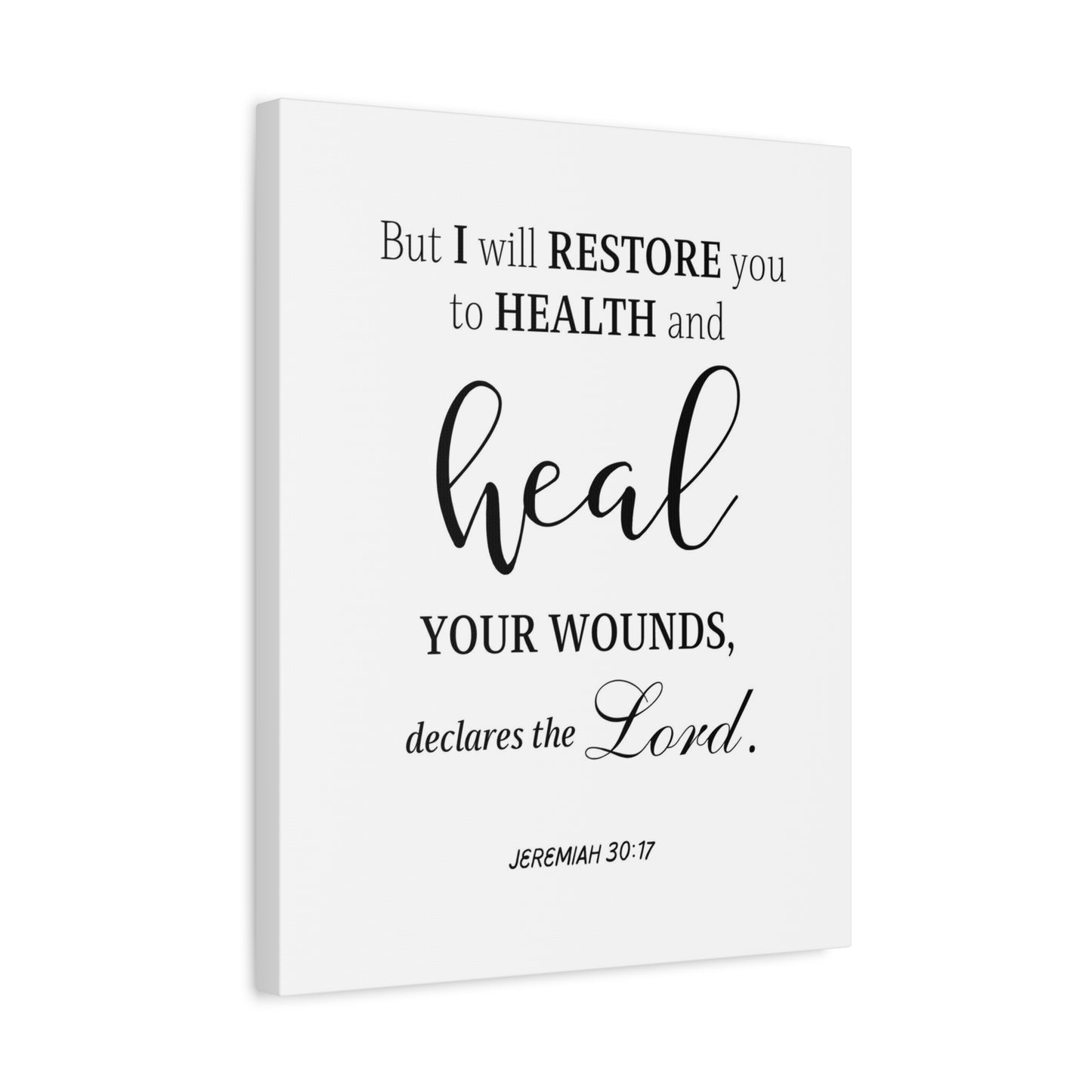 Scripture Walls Jeremiah 30:17 Heal Bible Verse Canvas Christian Wall Art Ready to Hang Unframed