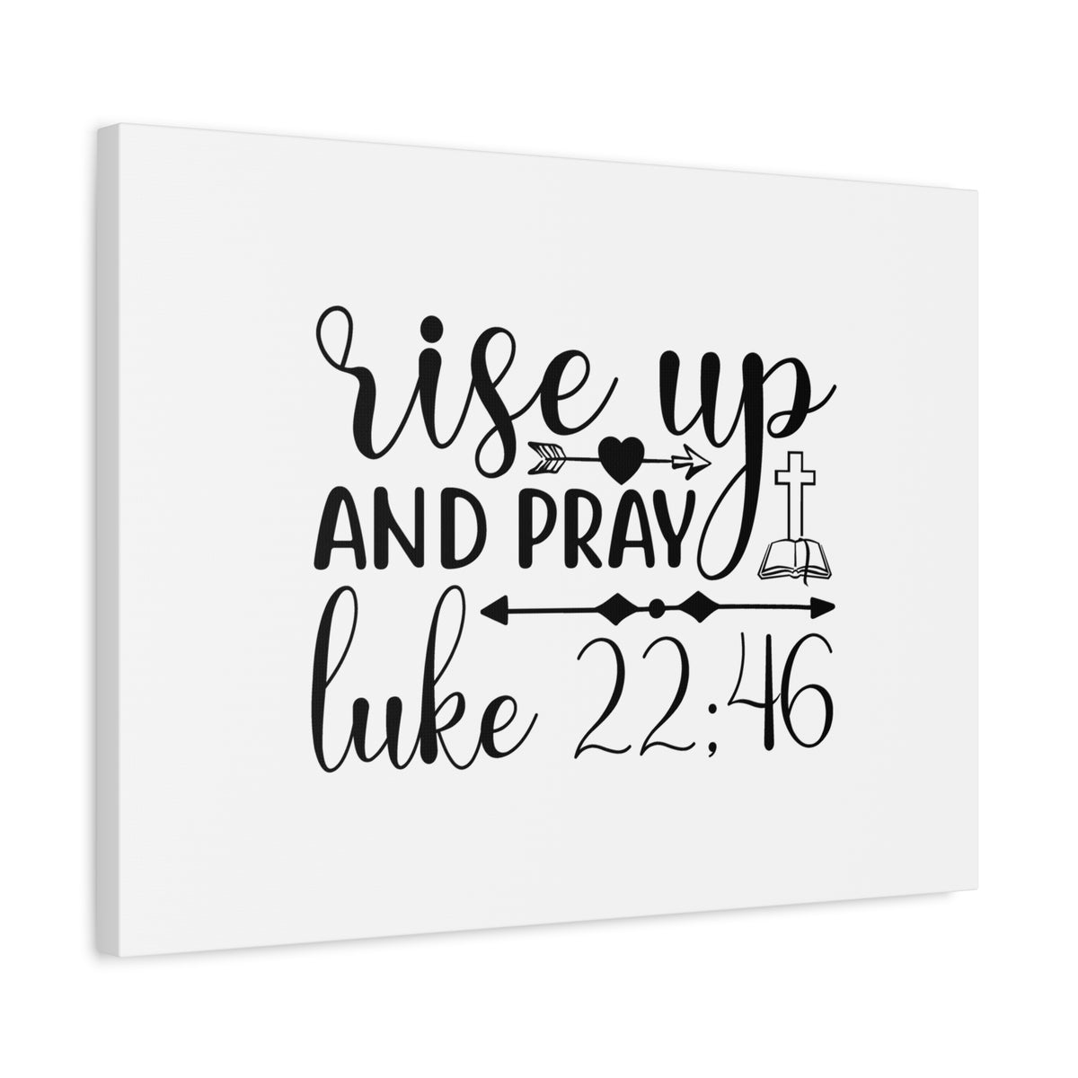 Scripture Canvas Rise Up And Pray Arrow In Heart Luke 22:46 Christian Wall Art Bible Verse Print Ready to Hang