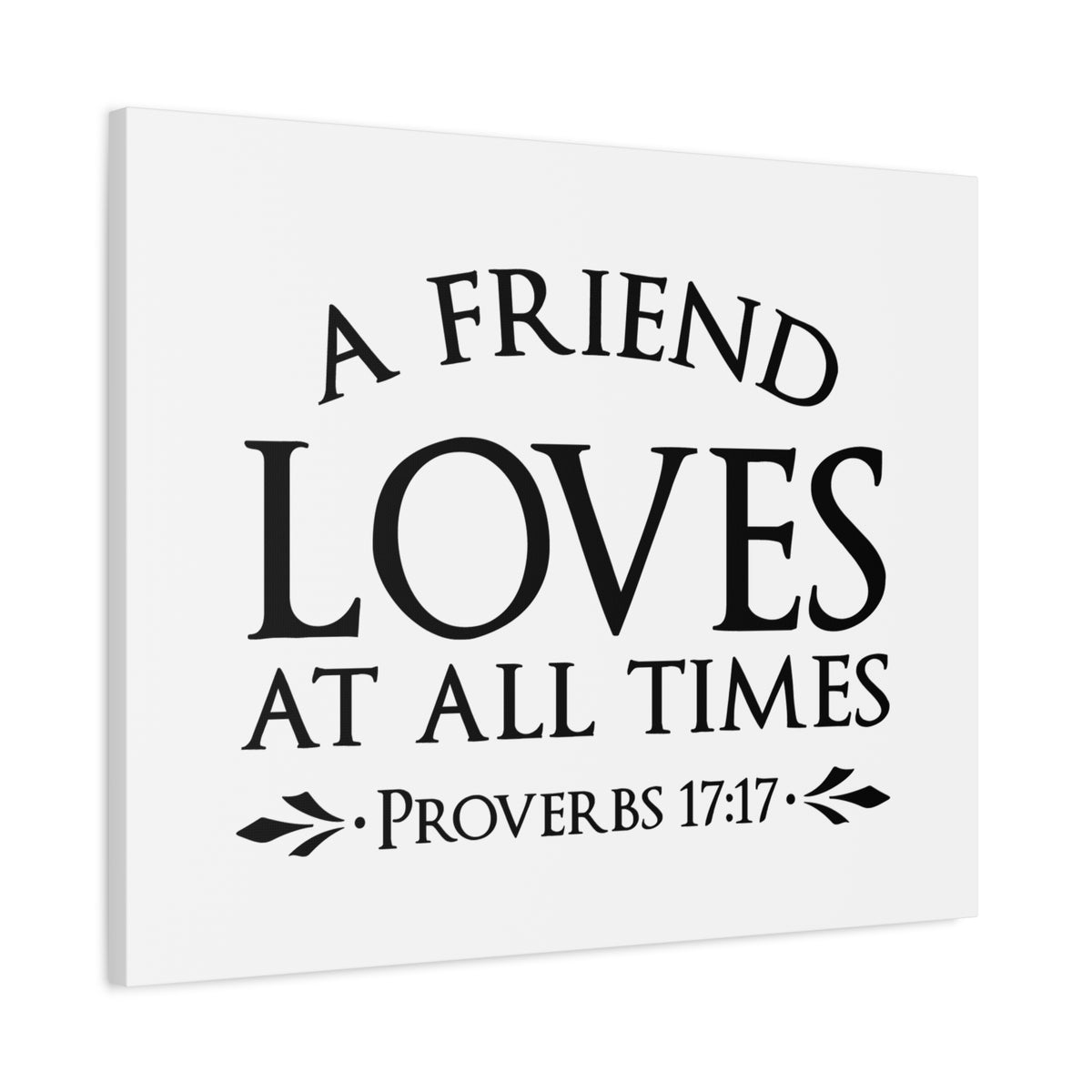 Scripture Canvas Loves At All Times Proverbs 17:17 Christian Wall Art Bible Verse Print Ready to Hang