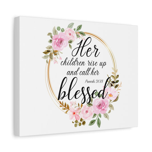 Scripture Walls Proverbs 31:28 She is Blessed Bible Verse Canvas Christian Wall Art Ready to Hang Unframed