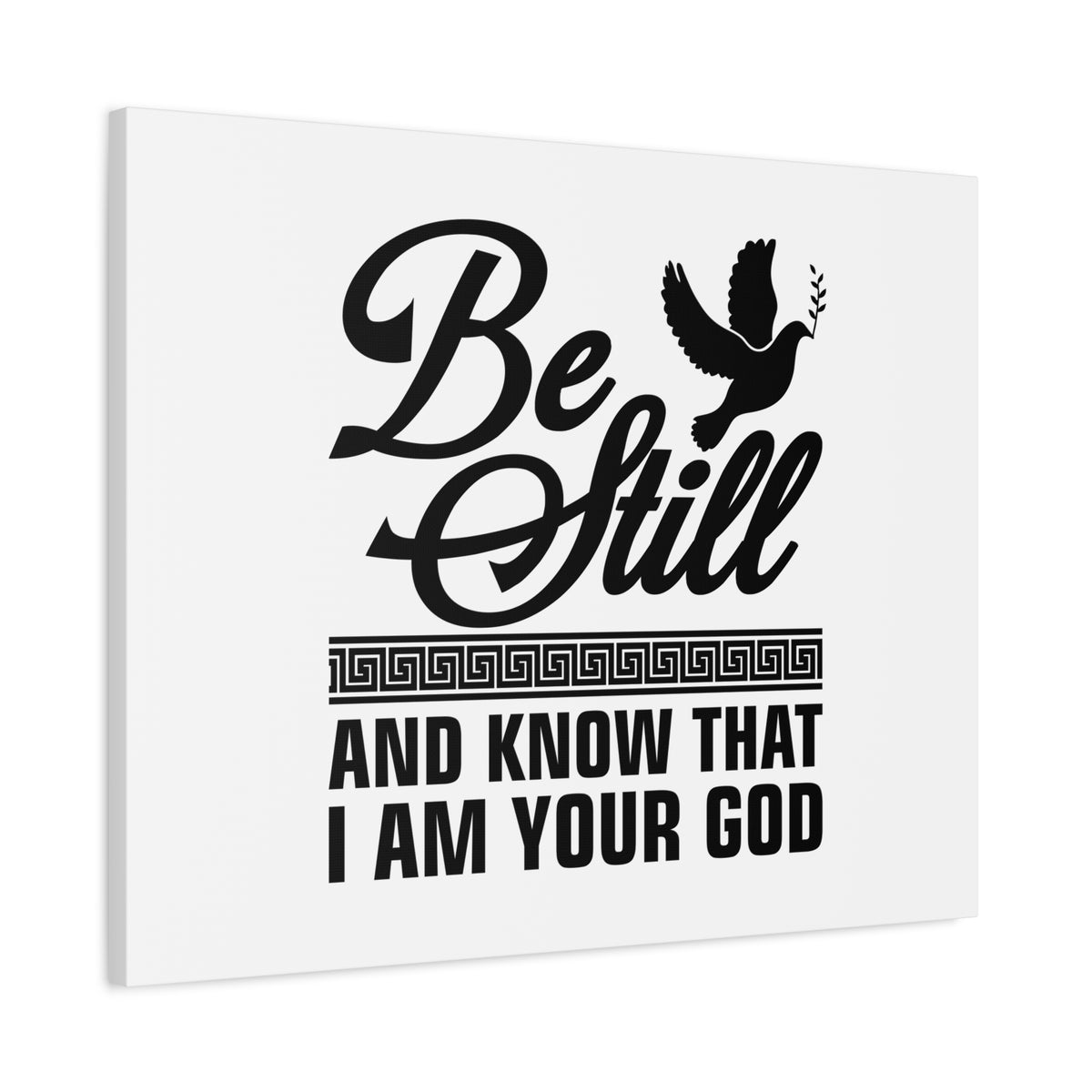 Scripture Canvas Be Still And Know That I Am Your God Psalm 46:10 Christian Wall Art Bible Verse Print Ready to Hang