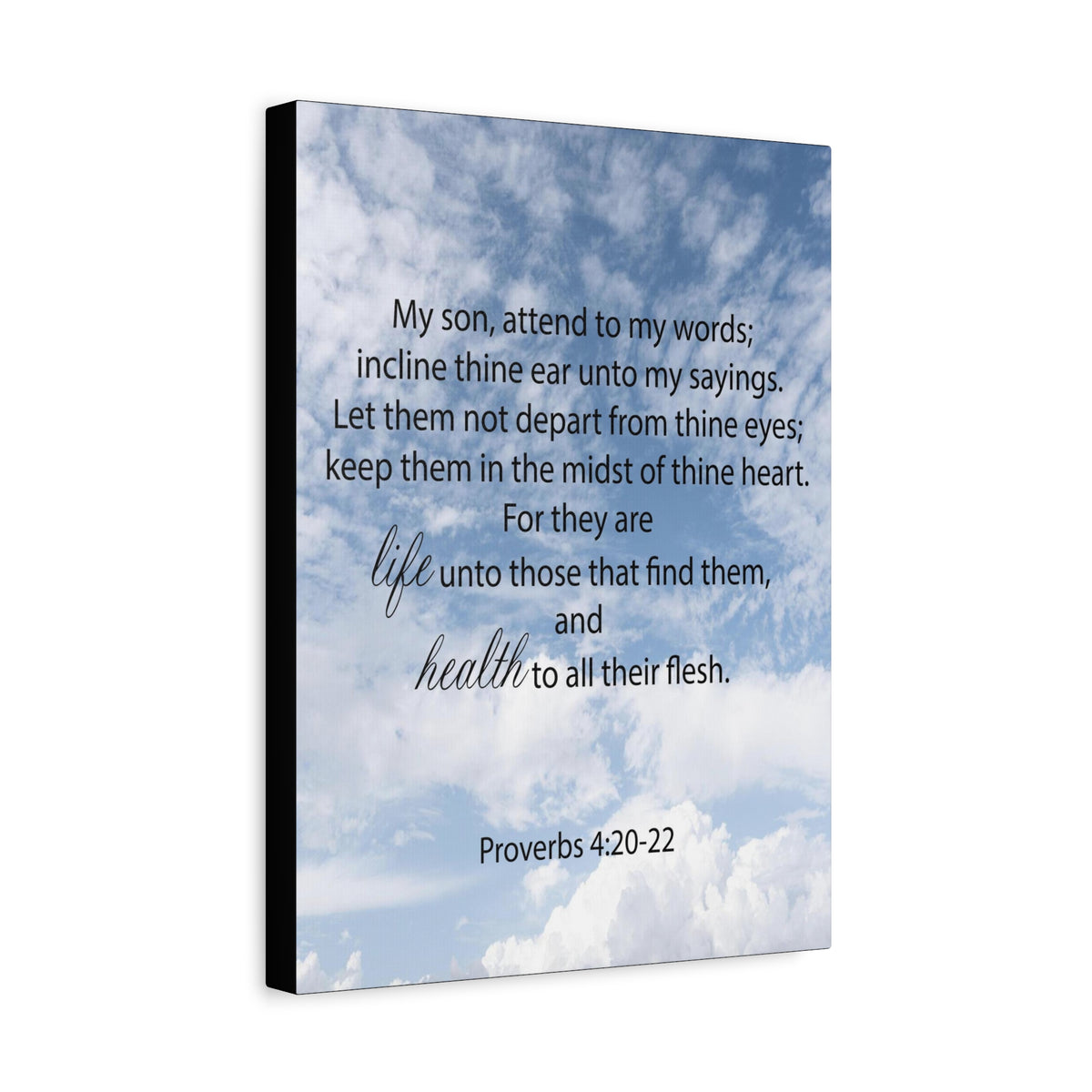 Scripture Canvas Life and Health Proverbs 4:20-22 Christian Wall Art Bible Verse Print Ready to Hang