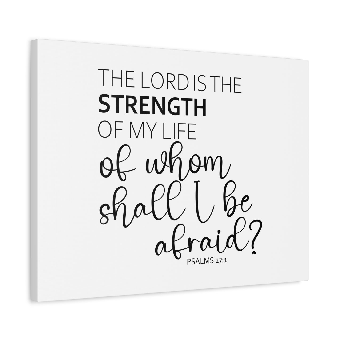 Scripture Walls The Lord Is The Strength Psalms 27:1 White Bible Verse Canvas Christian Wall Art Ready to Hang