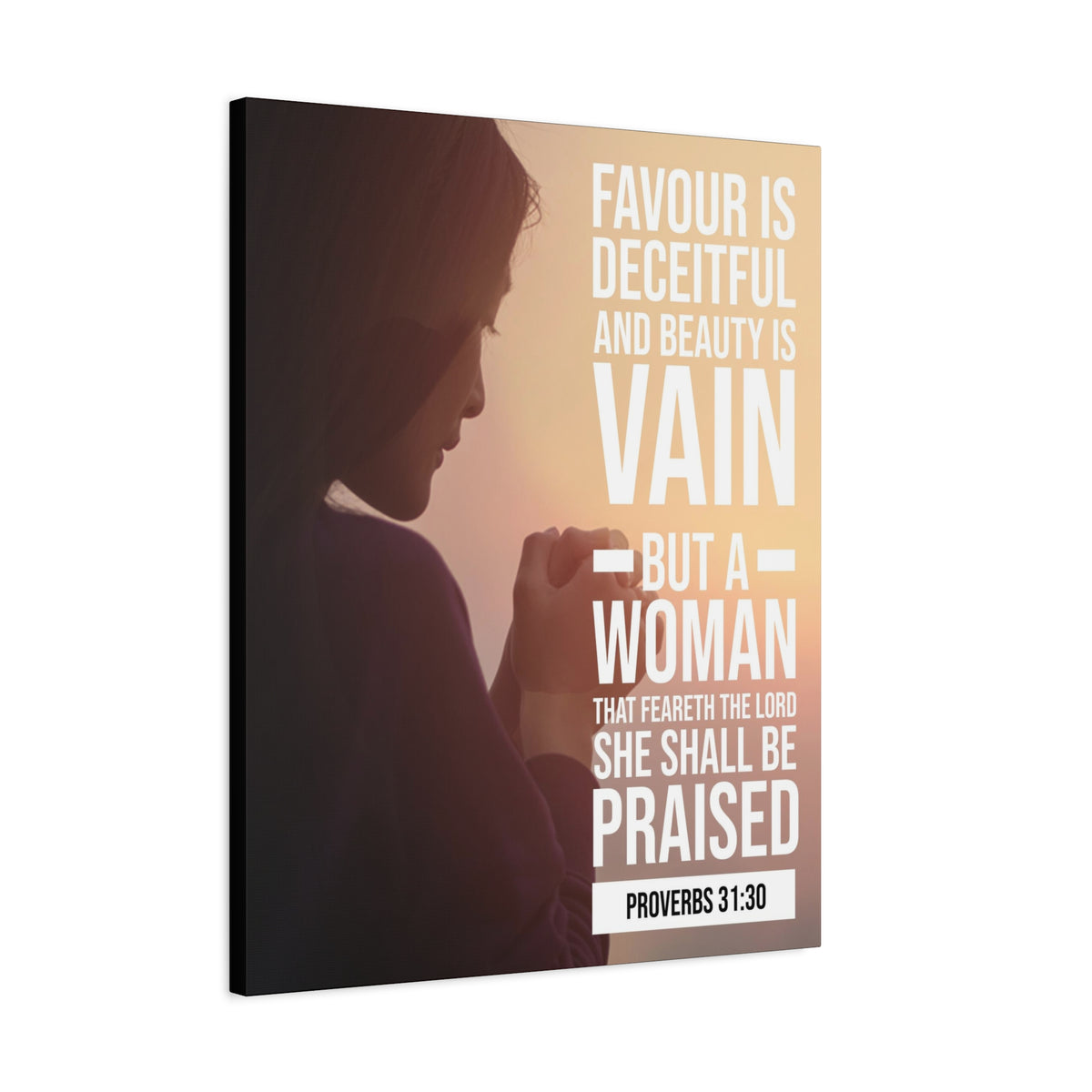 Scripture Canvas Favour is Deceitful Proverbs 31:30 Christian Wall Art Bible Verse Print Ready to Hang