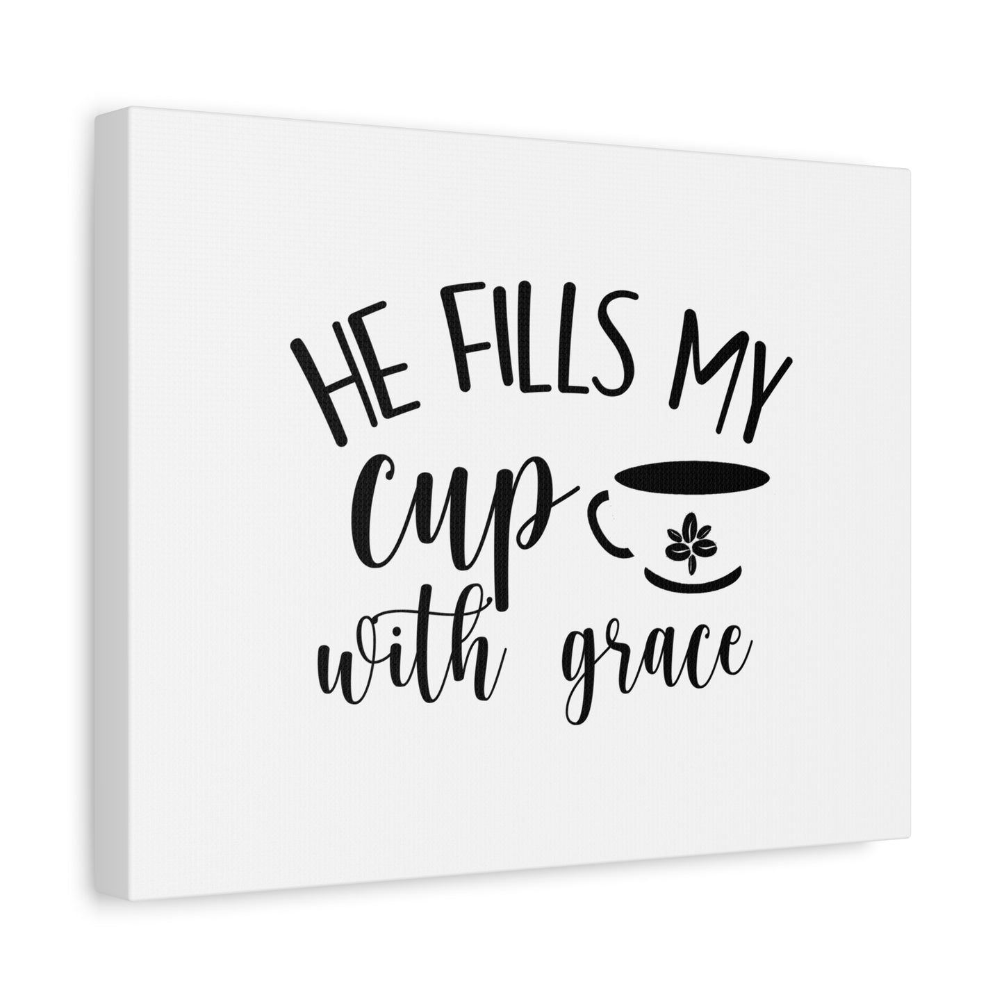 Scripture Canvas He Fills My Cup With Grace Psalm 23:5 Christian Wall Art Bible Verse Print Ready to Hang