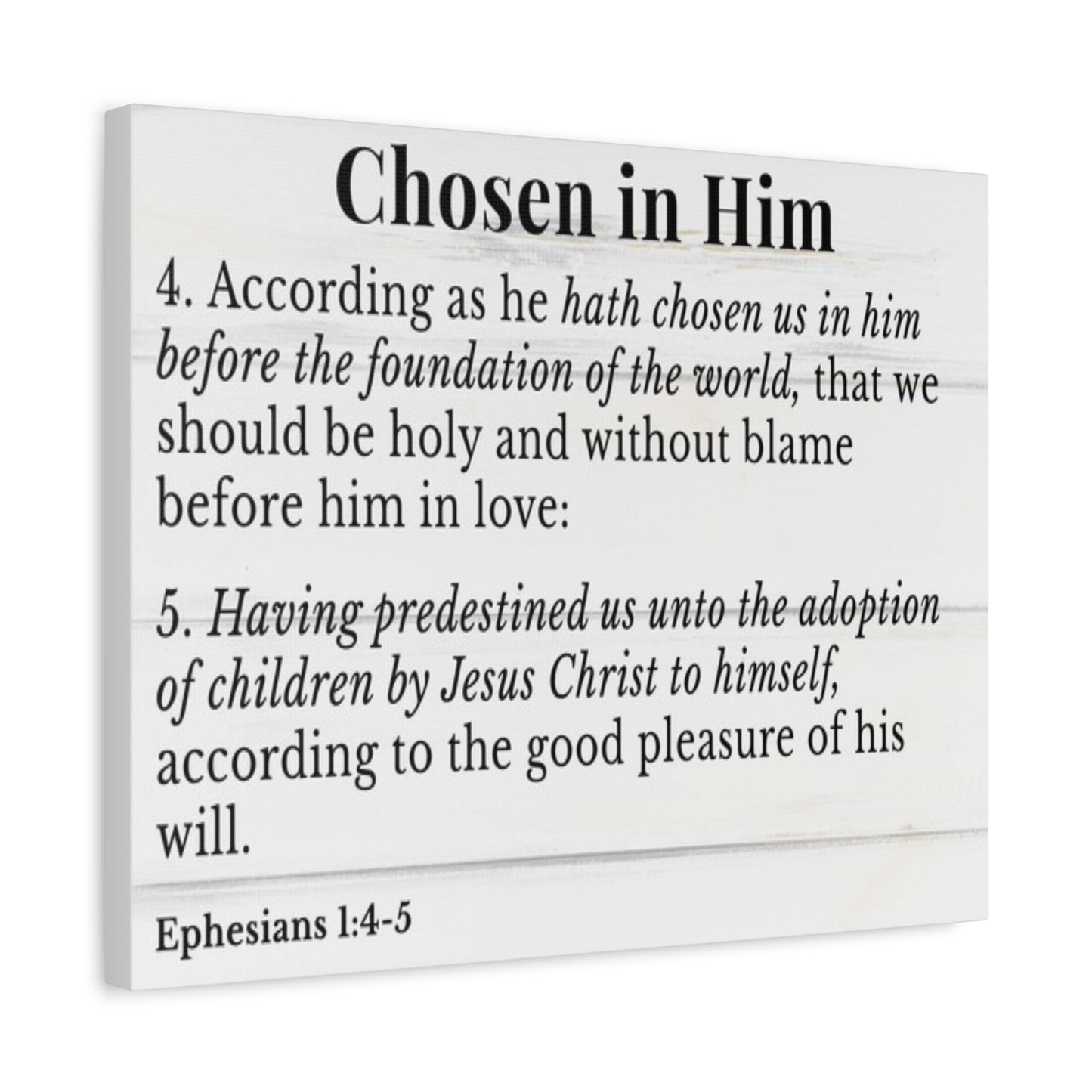 Scripture Walls Ephesians 1:4-5 Chosen in Christ White Bible Verse Canvas Christian Wall Art Ready to Hang Unframed