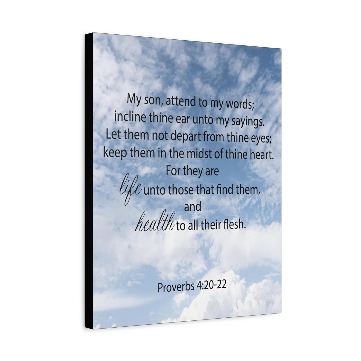 Scripture Canvas Life and Health Proverbs 4:20-22 Christian Wall Art Bible Verse Print Ready to Hang