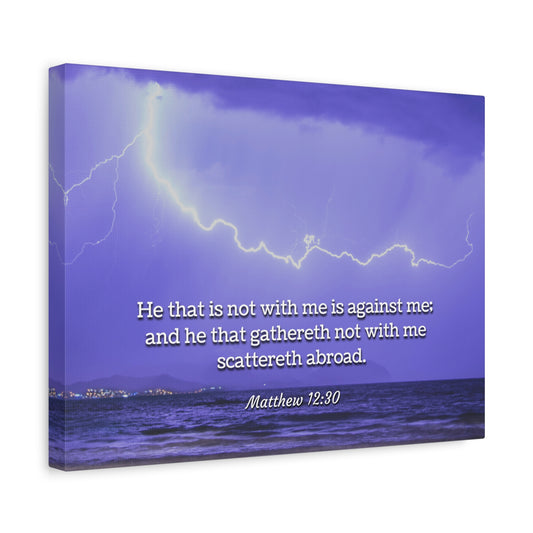 Scripture Canvas With Christ Matthew 12:30 Christian Wall Art Bible Verse Print Ready to Hang