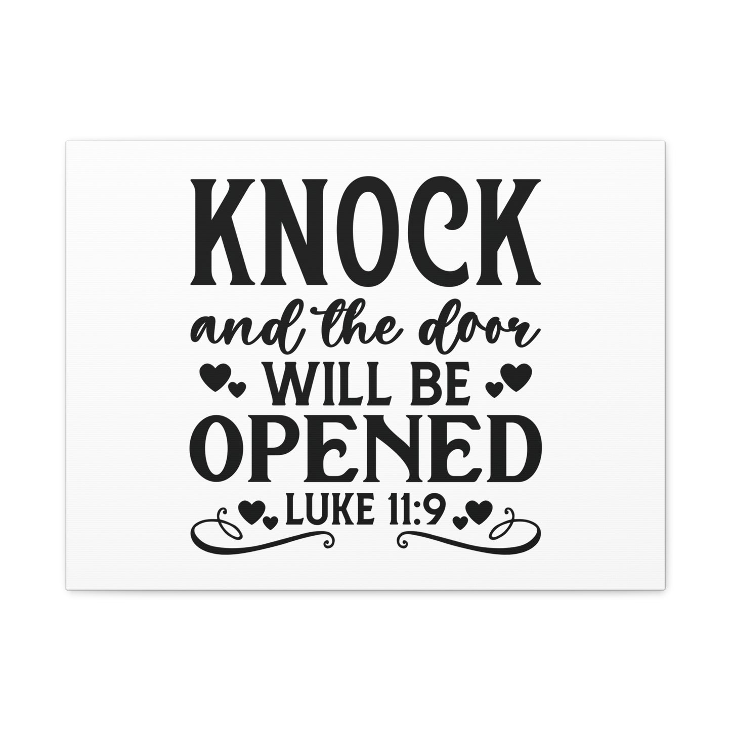 Will Be Opened Luke 11:9 Hearts Bible Verse Canvas Christian Wall Art Ready to Hang