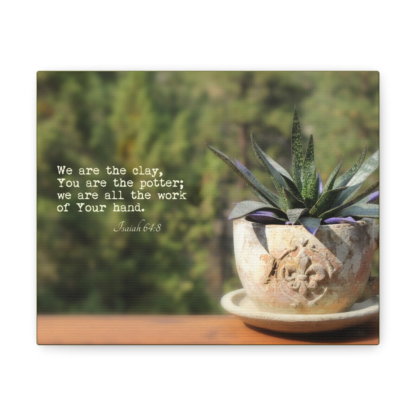 We Are The Clay Isaiah 64:8 Bible Verse Canvas Christian Wall Art Ready to Hang
