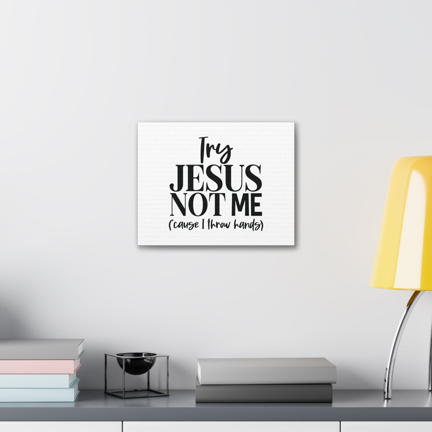 Try Jesus, Not Me 1 John 2:1 Christian Wall Art Bible Verse Print Ready to Hang