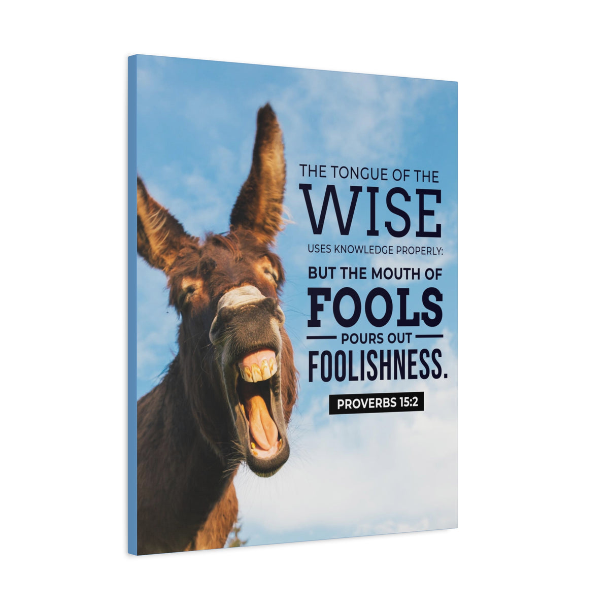 Scripture Canvas Grievous Words Donkey Proverbs 15:2 Christian Wall Art Bible Verse Print Ready to Hang