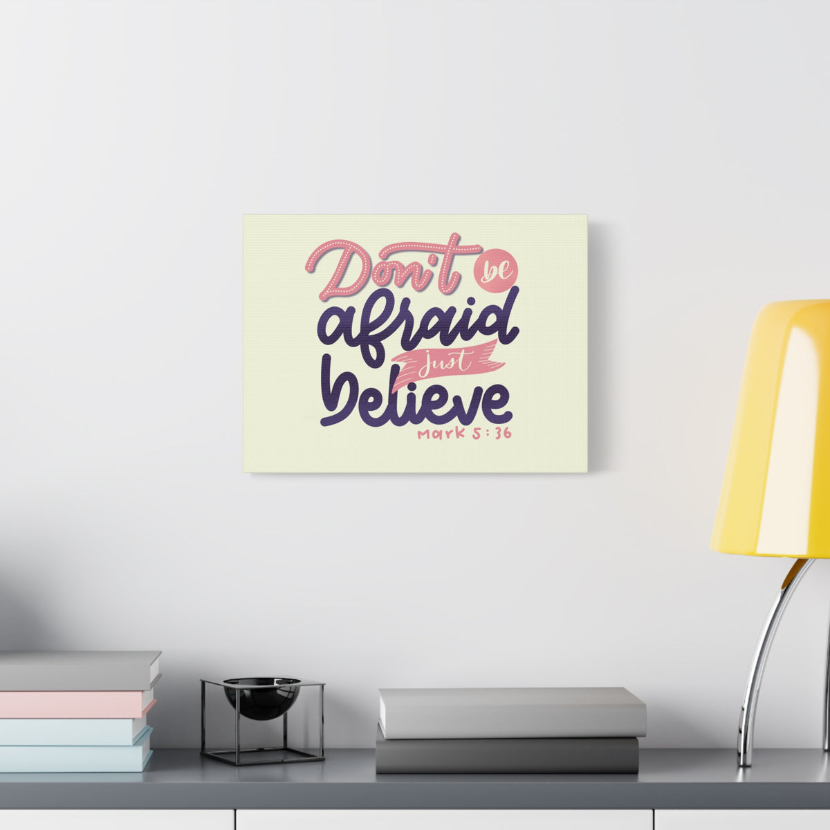 Scripture Canvas Just Believe Mark 5:36 Christian Wall Art Bible Verse Print Ready to Hang
