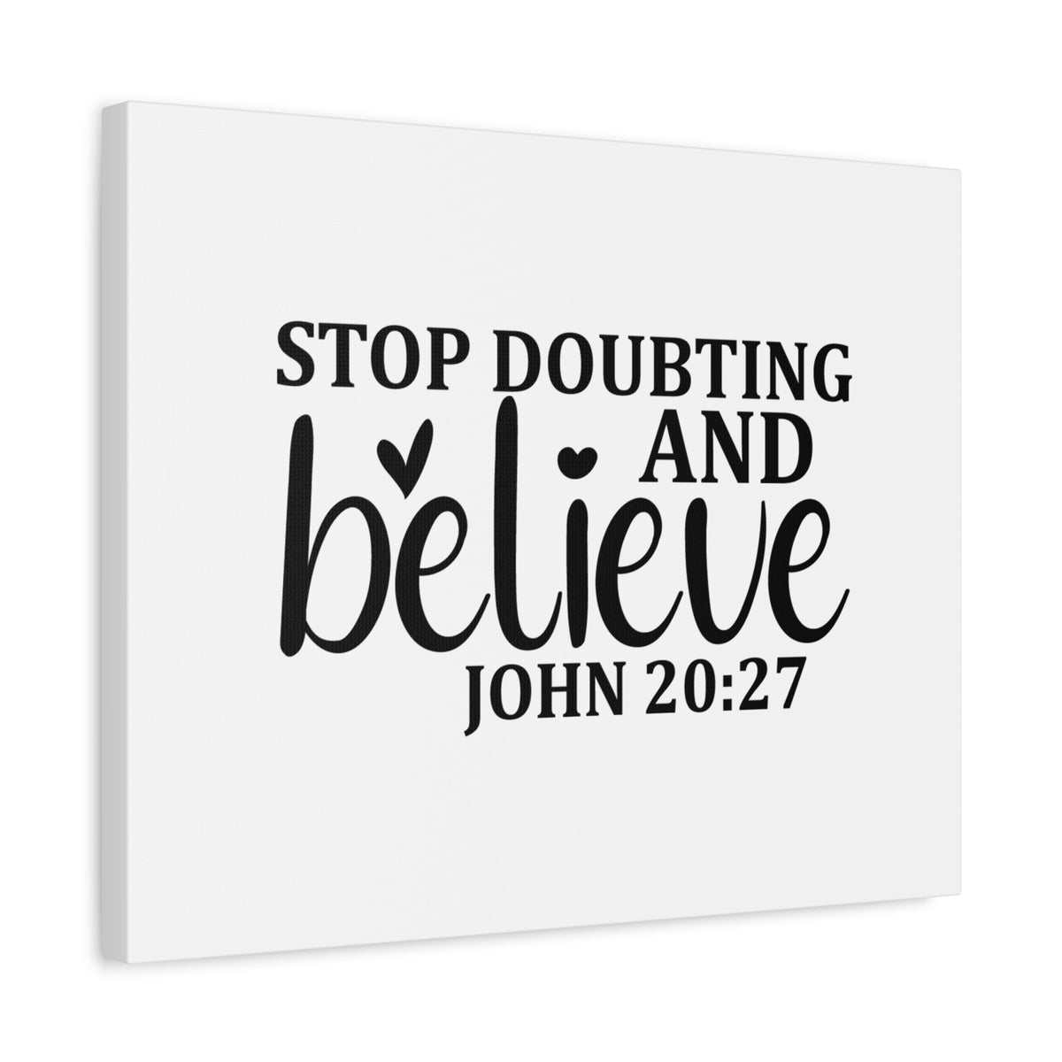 Scripture Canvas Stop Doubting And Believe John 20:27 Christian Wall Art Bible Verse Print Ready to Hang