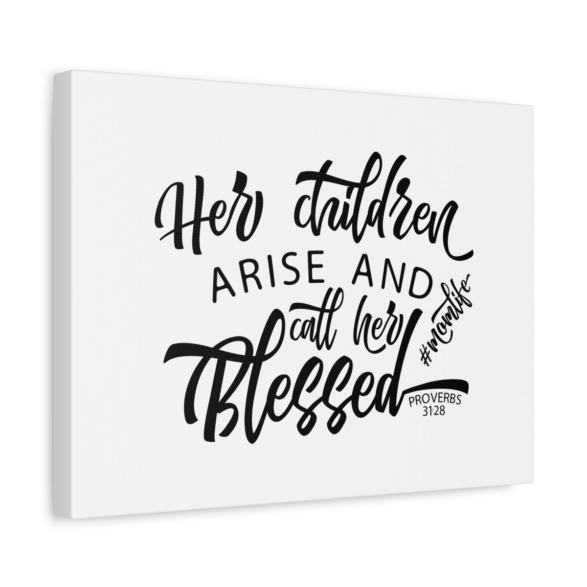 Scripture Canvas Her Children Arise Proverbs 31:28 Christian Wall Art Bible Verse Print Ready to Hang
