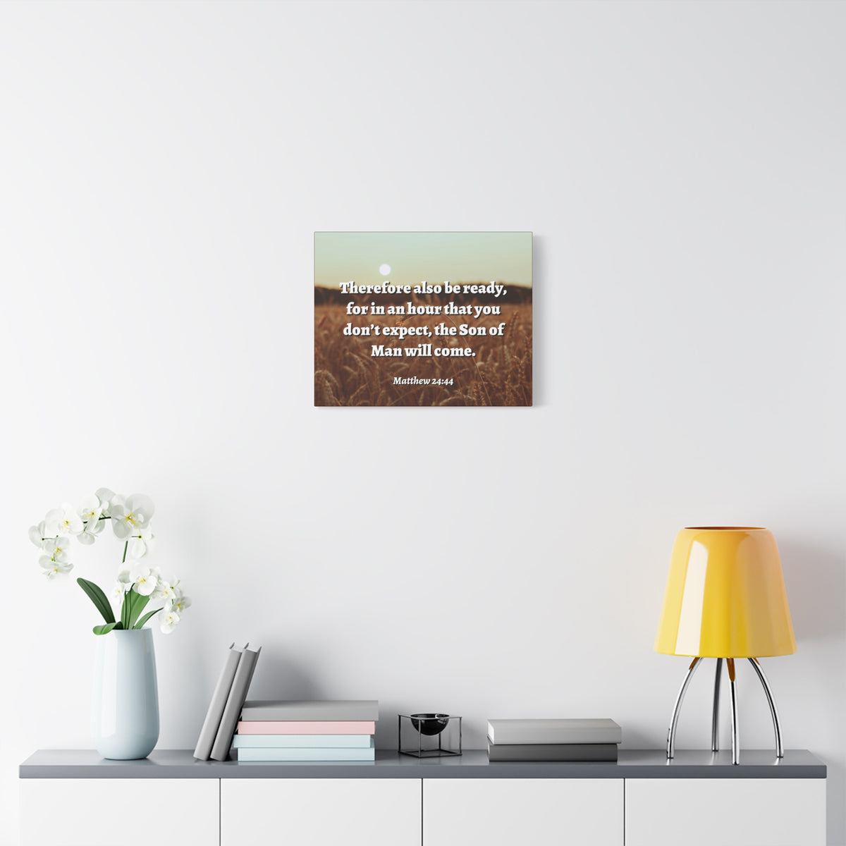 Scripture Canvas The Son Matthew 24:44 Christian Wall Art Bible Verse Print Ready to Hang